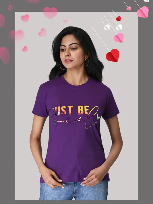 Purple "Just Be Real" T-Shirt — 100% Cotton Regular Fit For Women