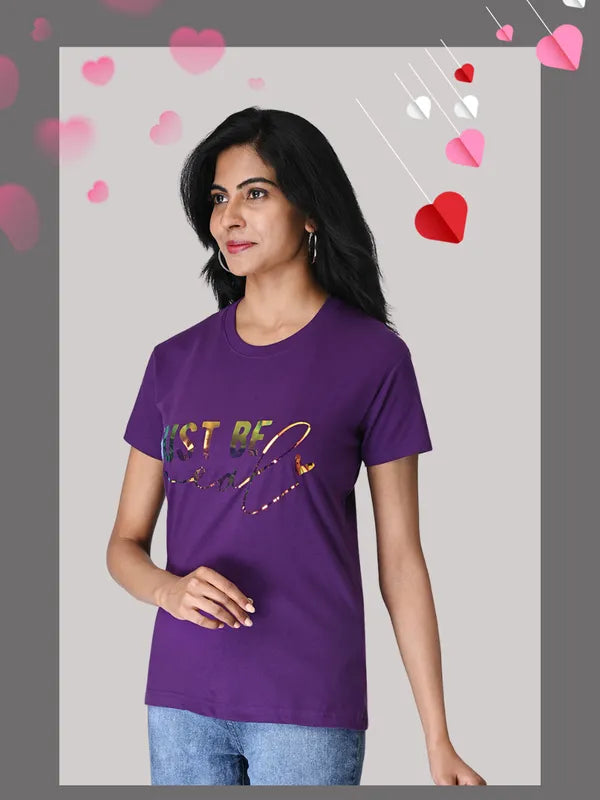 Purple "Just Be Real" T-Shirt — 100% Cotton Regular Fit For Women